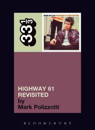 Icon image Bob Dylan's Highway 61 Revisited