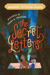 Icon image Mysteries of Trash and Treasure: The Secret Letters