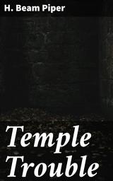 Icon image Temple Trouble: A Clash of Modernity and Tradition in a Future World