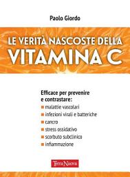 Icon image Le verità nascoste della Vitamina C