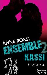 Icon image Ensemble - Kassi : épisode 4
