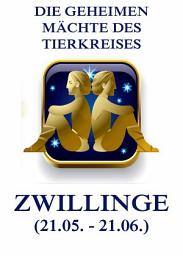 Icon image Die geheimen Mächte des Tierkreises - Die Zwillinge