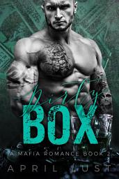 Icon image Dirty Box (Book 2): A Dark Bad Boy Mafia Romance