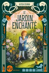 Icon image Le Jardin enchanté - tome 2