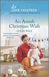 Icon image An Amish Christmas Wish: Volume 3