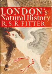 Icon image London’s Natural History (Collins New Naturalist Library, Book 3)