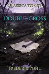 Icon image Double-cross: Restored Classics to Go Edition