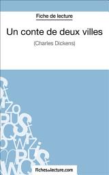 Icon image Un conte de deux villes: Analyse complète de l'oeuvre