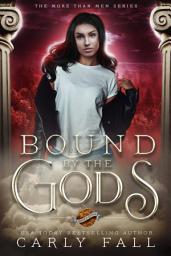 Icon image Bound by the Gods: A Paranormal Reverse Harem Novel