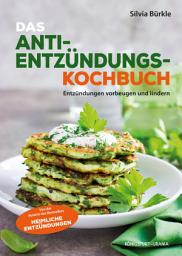 Icon image Heimliche Entzündungen - Das Kochbuch: Mit genussvollen Rezepten vorbeugen und lindern