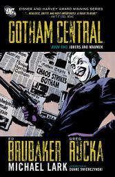 Icon image Gotham Central: Jokers And Madmen