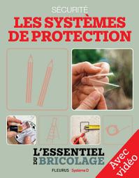 Icon image Sécurité : Les systèmes de protection - Avec vidéos: L'essentiel du bricolage