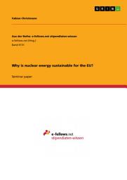 Icon image Why is nuclear energy sustainable for the EU?
