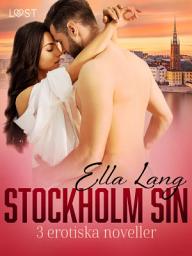 Icon image Stockholm Sin: 3 erotiska noveller