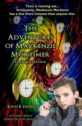 Icon image The Adventures of Mackenzie Mortimer, Omnibus Edition
