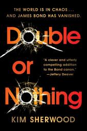Icon image Double or Nothing: A Double O Novel