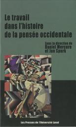 Icon image Le travail dans l'histoire de la pensée occidentale