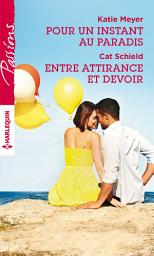 Icon image Pour un instant au paradis - Entre attirance et devoir
