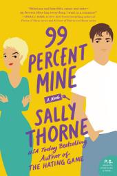 Icon image 99 Percent Mine: A Novel