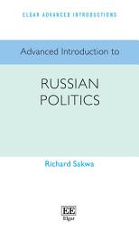 Icon image Advanced Introduction to Russian Politics
