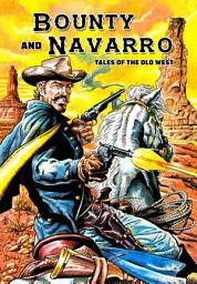 Icon image Bounty and Navarro: Tales of the Old West