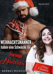 Icon image Weihnachtsmänner haben eine Schwäche für kurvige Mädchen