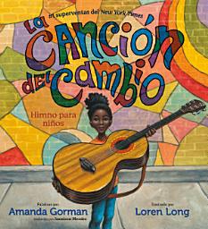 Icon image La canción del cambio: Himno para niños