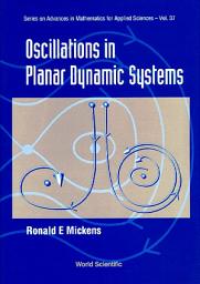 Icon image Oscillations in Planar Dynamic Systems