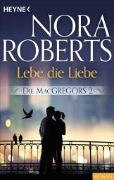 Icon image Die MacGregors 2. Lebe die Liebe