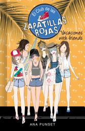 Icon image El Club de las Zapatillas Rojas 19 - Vacaciones with friends