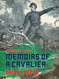 Icon image Memoirs of a Cavalier: Restored Classics to Go Edition