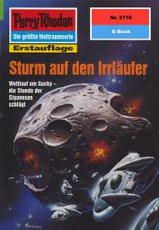 Icon image Perry Rhodan 2116: Sturm auf den Irrläufer: Perry Rhodan-Zyklus "Das Reich Tradom"