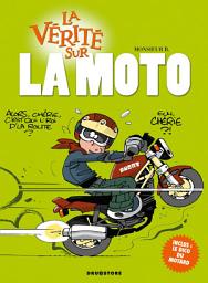 Icon image La vérité sur la moto: La vérité sur la moto