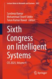 Icon image Sixth Congress on Intelligent Systems: CIS 2025, Volume 4