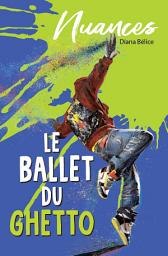 Icon image Le ballet du ghetto