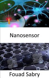 Icon image Nanosensor: Desarrollar nanosensores inteligentes en red para iluminar la química del cerebro y detectar temprano el cáncer
