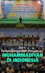 Icon image Perkembangan dan Pengakuan Muhammadiyah di Indonesia Jilid IV