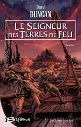 Icon image Les Lames du Roi, T2 : Le Seigneur des Terres de Feu