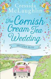 Icon image The Cornish Cream Tea Wedding: Part Four – Breaded Bliss