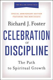 Icon image Celebration of Discipline, Special Anniversary Edition: Revised and Expanded Edition