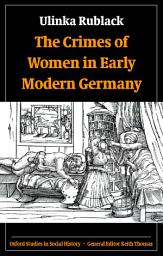 Icon image The Crimes of Women in Early Modern Germany