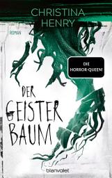 Icon image Der Geisterbaum: Roman