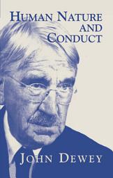 Icon image Human Nature and Conduct