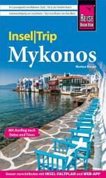 Icon image Reise Know-How InselTrip Mykonos – Download (PDF) mit Ausflug nach Delos und Tínos: Reiseführer mit Insel-Faltplan und kostenloser Web-App