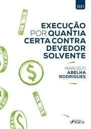 Icon image Execução por quantia certa contra devedor solvente