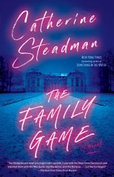 Icon image The Family Game: A Novel