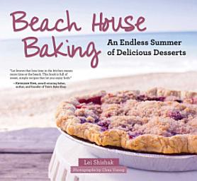 Icon image Beach House Baking: An Endless Summer of Delicious Desserts