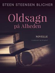 Icon image Oldsagn på Alheden