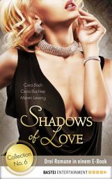 Icon image Collection No. 6 - Shadows of Love: Drei Romane in einem E-Book