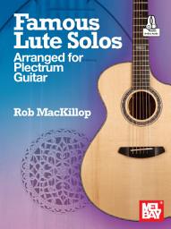Icon image Famous Lute Solos Arranged for Plectrum Guitar